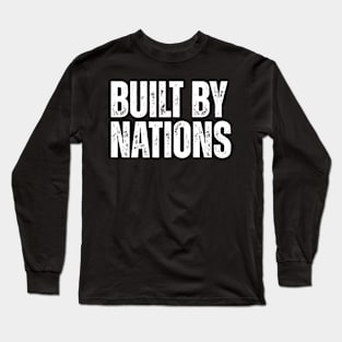 Built By Nations Long Sleeve T-Shirt